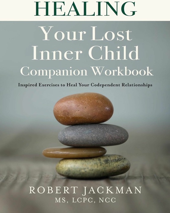 Healing Your Lost Inner Child Companion Workbook (Englisch, Robert Jackman, 2020)