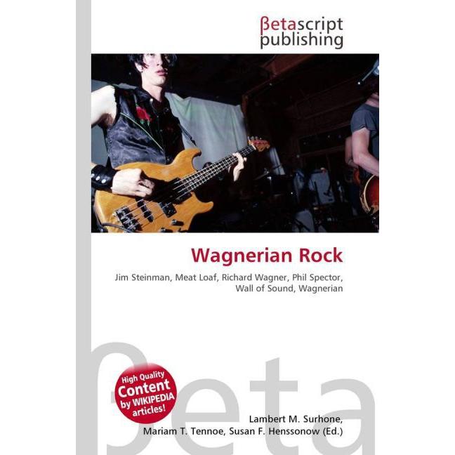 Wagnerian Rock, Fachbücher von Miriam T. Timpledon, Susan F. Marseken, Lambert M. Surhone