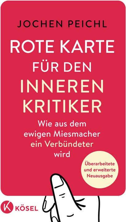Rote Karte für den inneren Kritiker (Deutsch, Jochen Peichl, 2024)