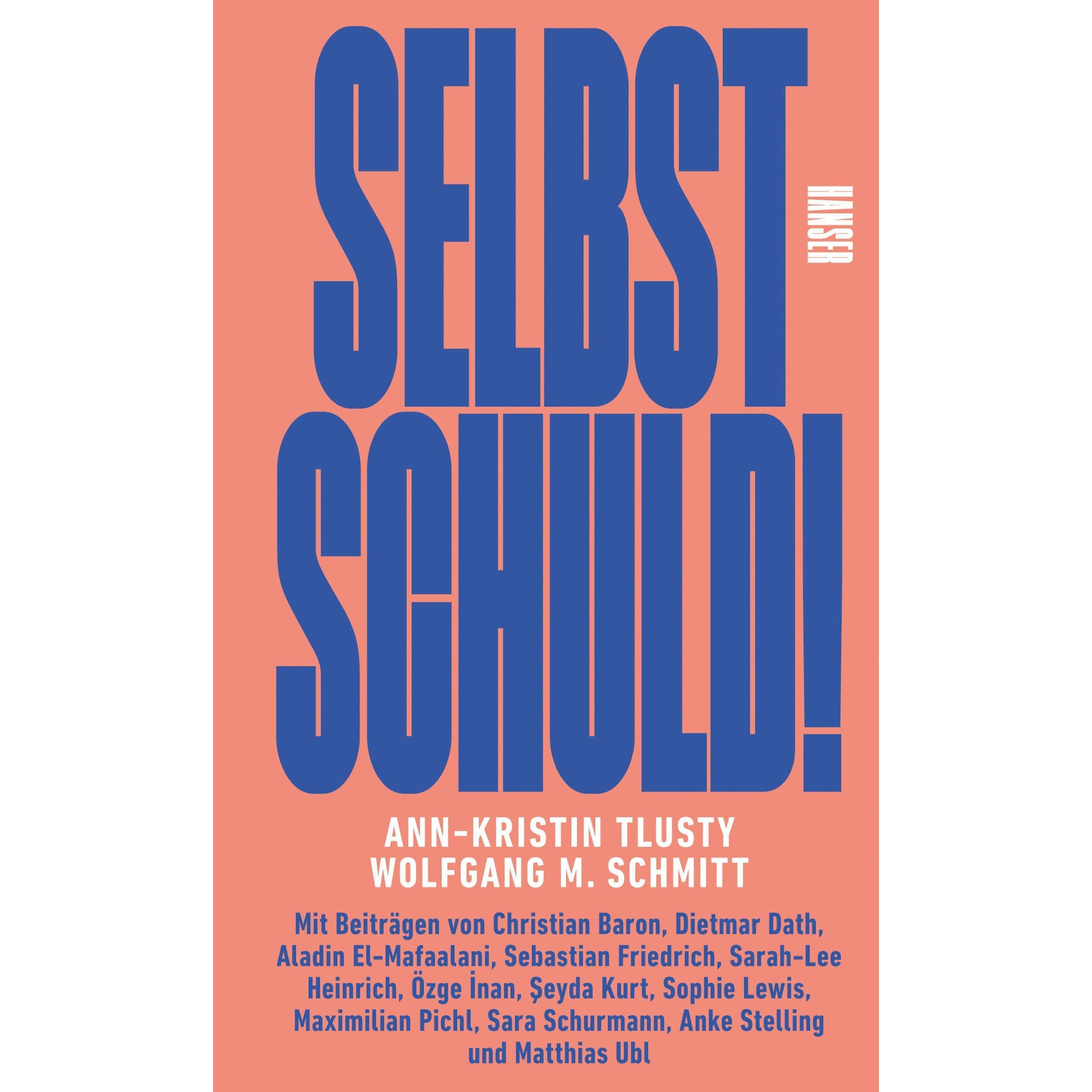 Thumbnail - Selbst schuld!, Fachbücher von Wolfgang M Schmitt, Ann-Kristin Tlusty