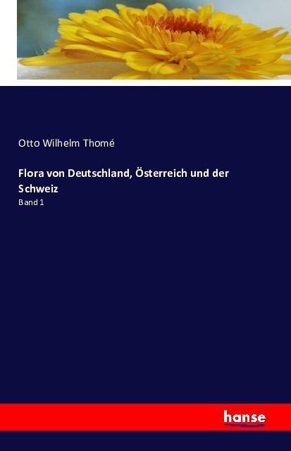 Produktbild Flora von Deutschland, Österreich und der Schweiz (Deutsch, Otto W. Thome, 2016)