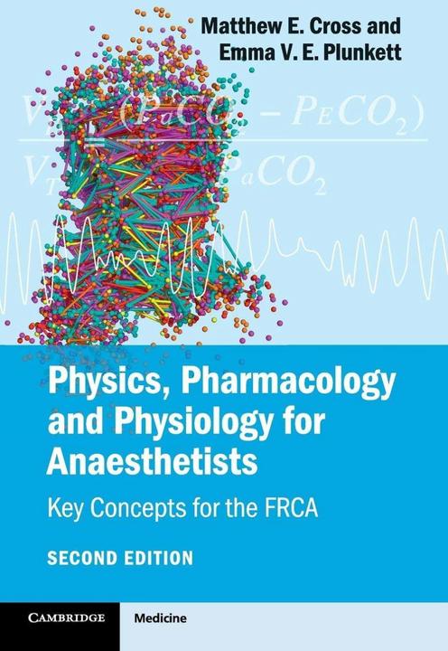 Produktbild Physics, Pharmacology and Physiology for Anaesthetists (Englisch, Emma Plunkett, Matthew Cross, 2014)