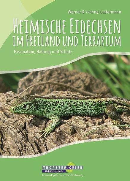 Produktbild Heimische Eidechsen im Freiland und Terrarium (Deutsch, Werner Lantermann, Yvonne Lantermann, 2017)
