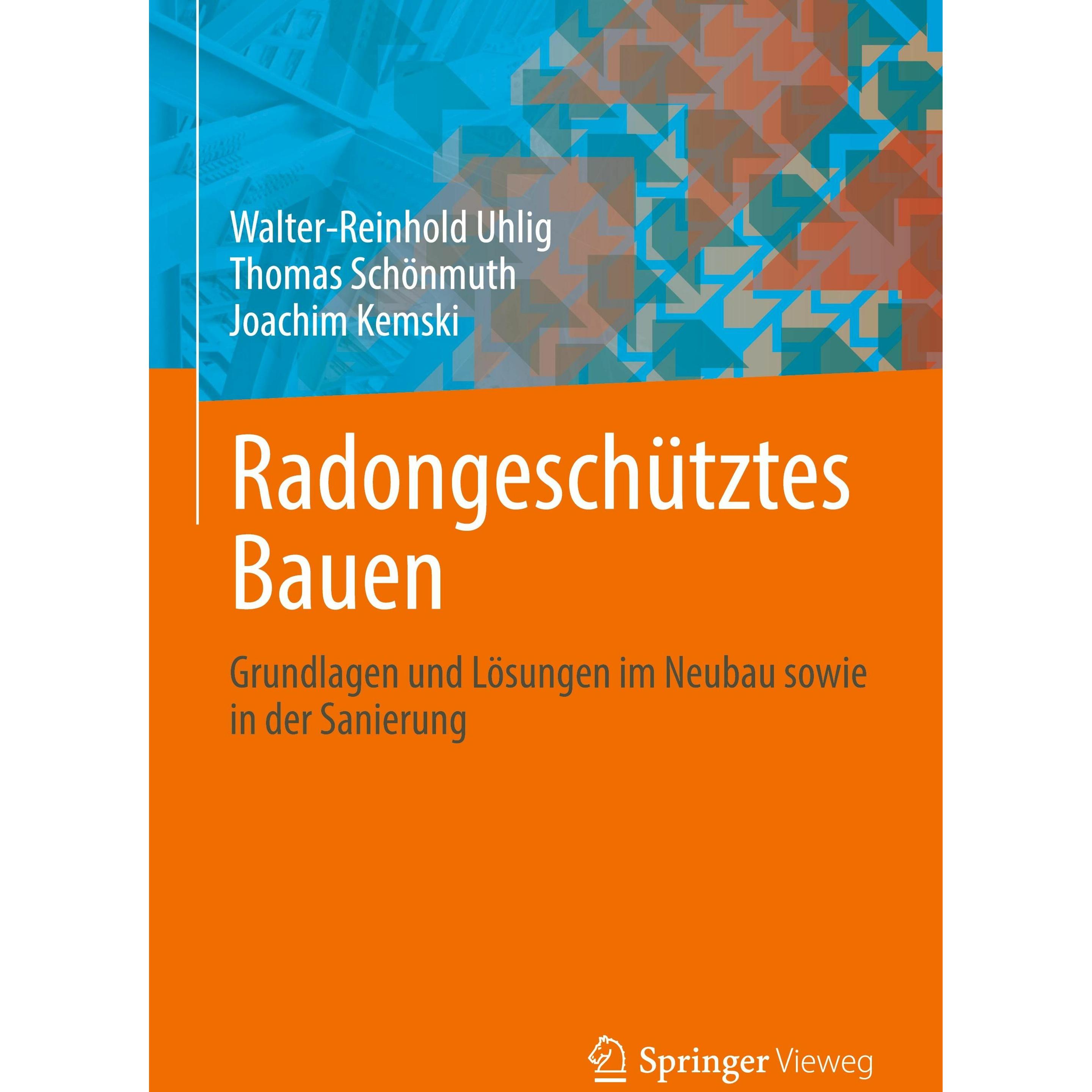 Radongeschütztes Bauen, Fachbücher von Joachim Kemski, Walter-Reinhold Uhlig, Thomas Schönmuth