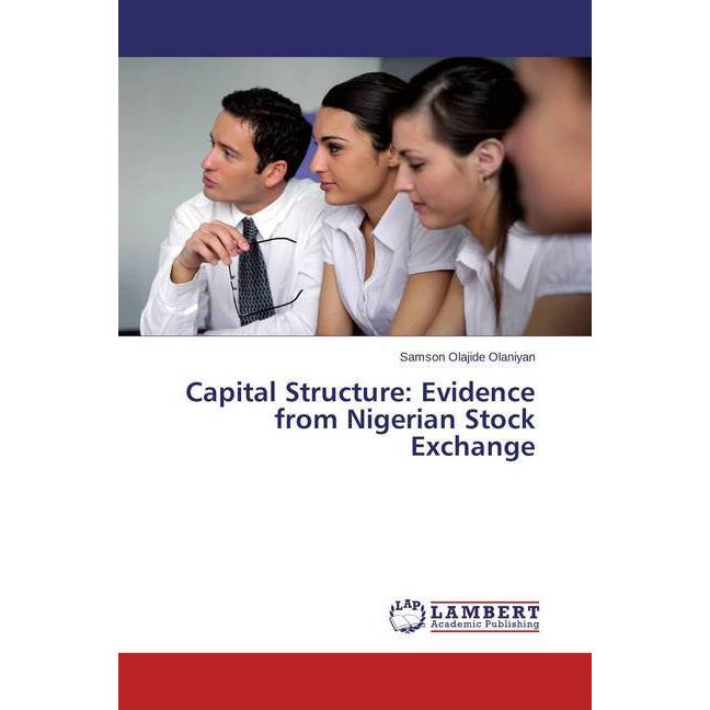 Capital Structure: Evidence from Nigerian Stock Exchange, Fachbücher