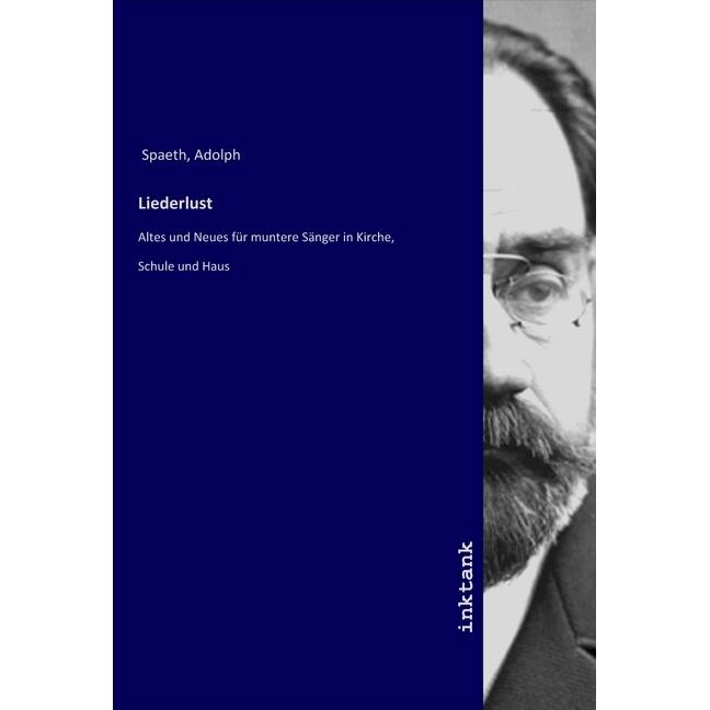 Liederlust, Fachbücher von Adolph Spaeth