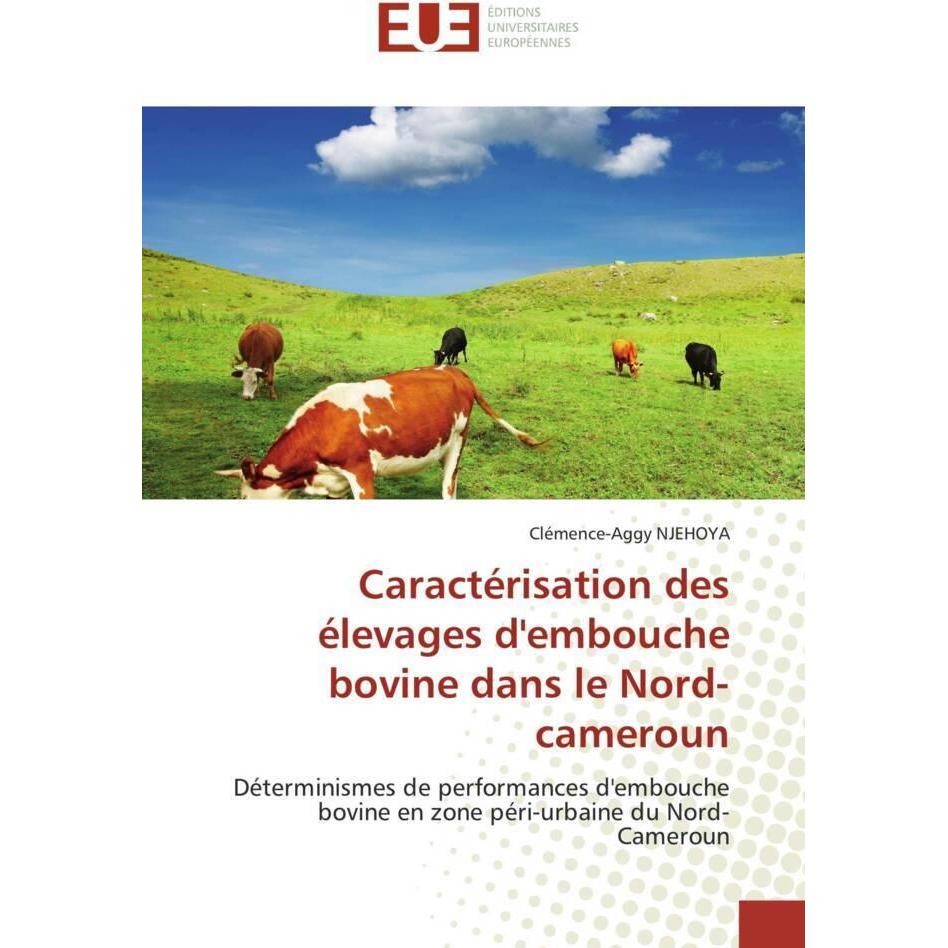 Caractérisation des élevages d'embouche bovine dans le Nord-cameroun, Fachbücher