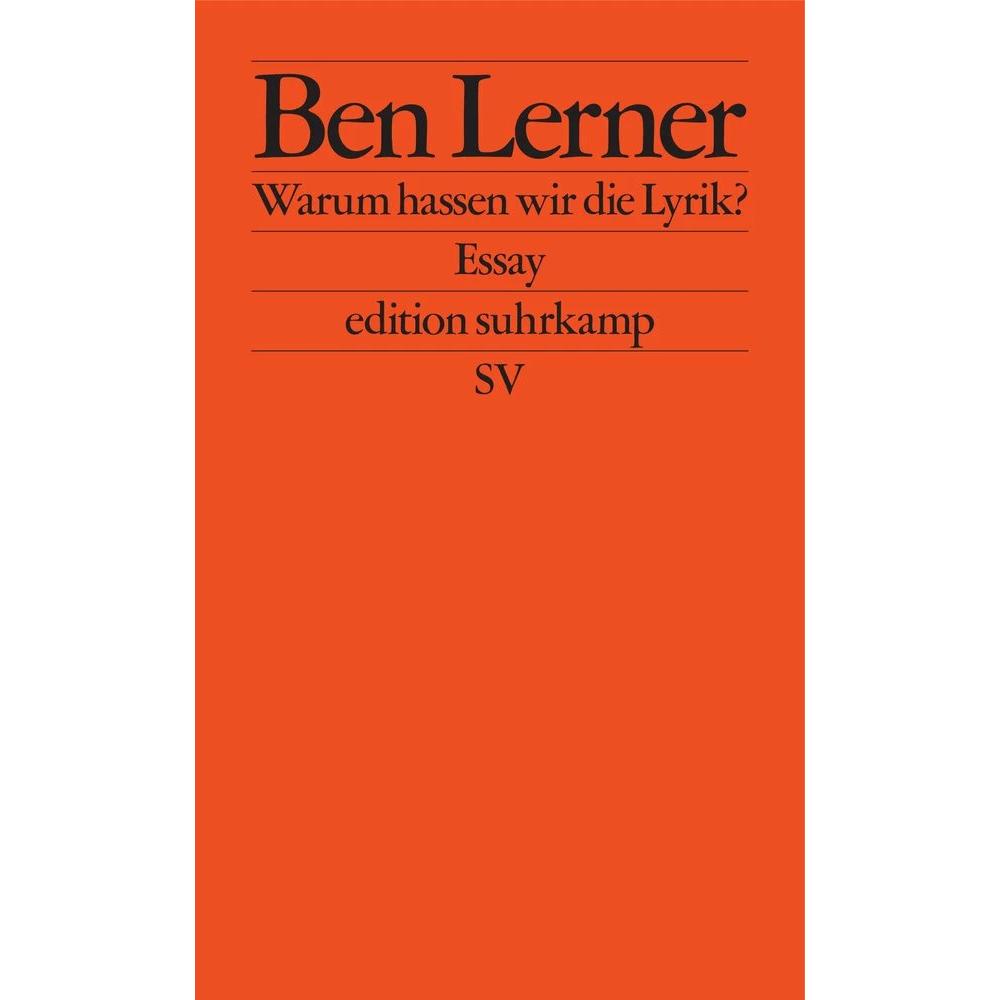 Warum hassen wir die Lyrik?, Belletristik von Ben Lerner