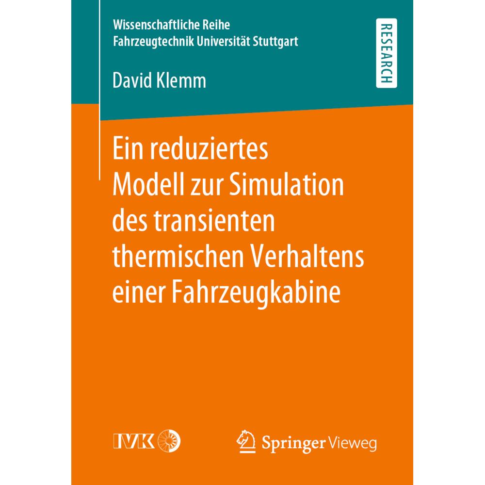 Ein reduziertes Modell zur Simulation des transienten thermischen Verhaltens einer Fahrzeugkabine, Fachbücher von David ...