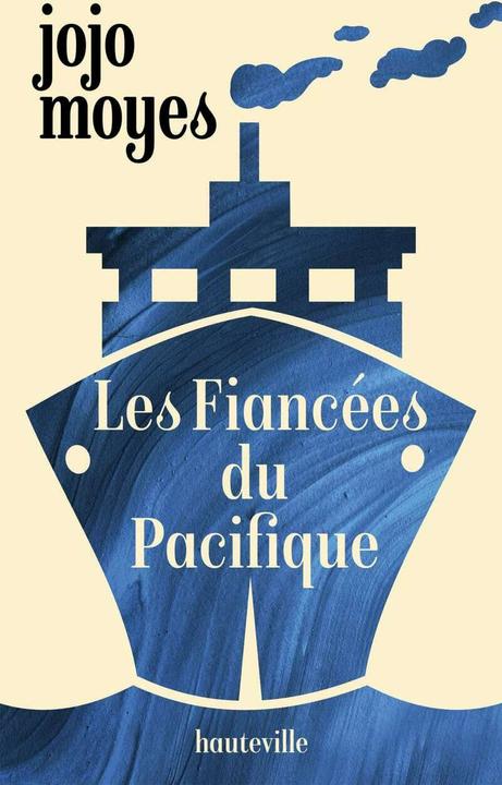 Image du produit Les fiancées du Pacifique (Français, Jojo Moyes, 2021)