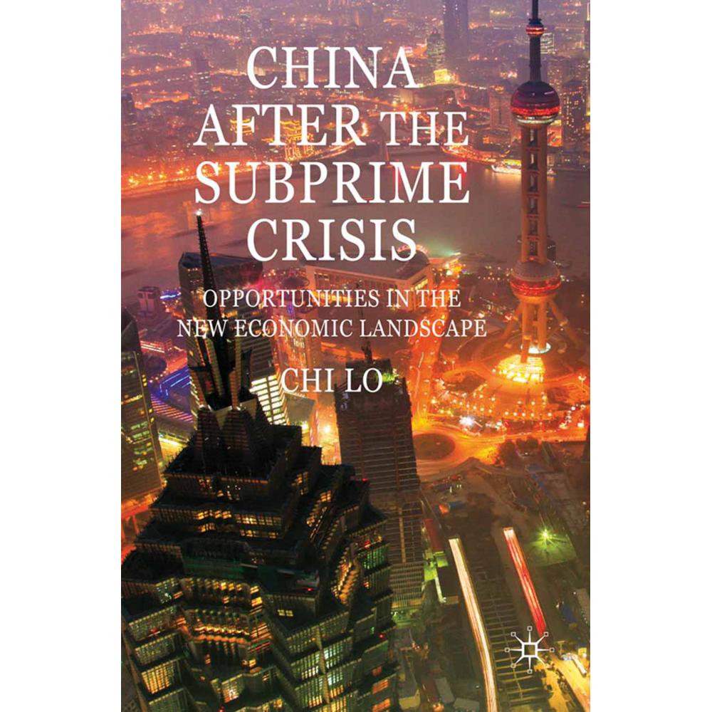 China After the Subprime Crisis, Fachbücher von C. Lo