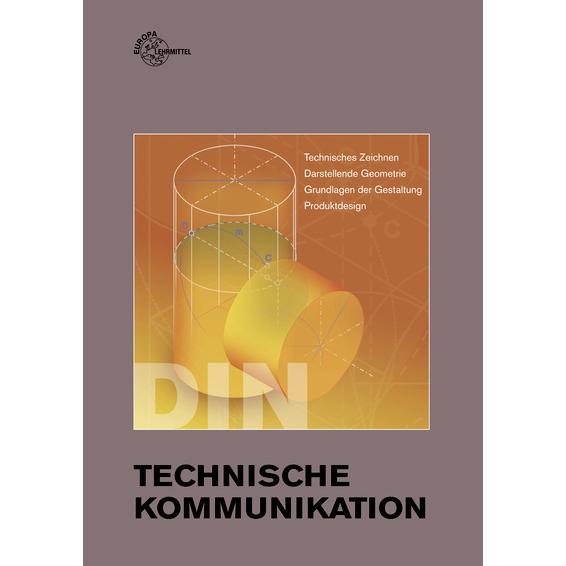 Technische Kommunikation, Schulbücher von Hans-Joachim Reinecke, Harald Hammecke, Holger Soitz, Erwin Kraus, Antje Winte...