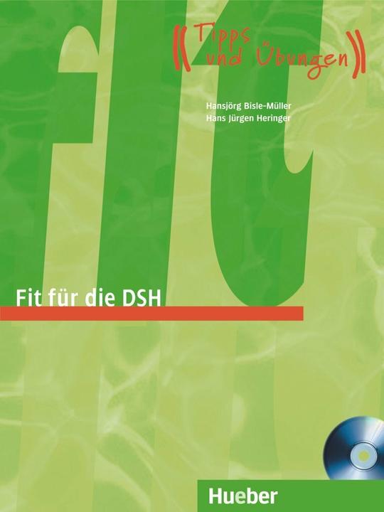 Produktbild Fit für die DSH. Übungsbuch (Deutsch, Hans-Jürgen Heringer, Hansjörg Bisle-Müller, 2018)