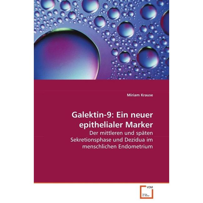 Galektin-9: Ein neuer epithelialer Marker, Fachbücher von Miriam Krause