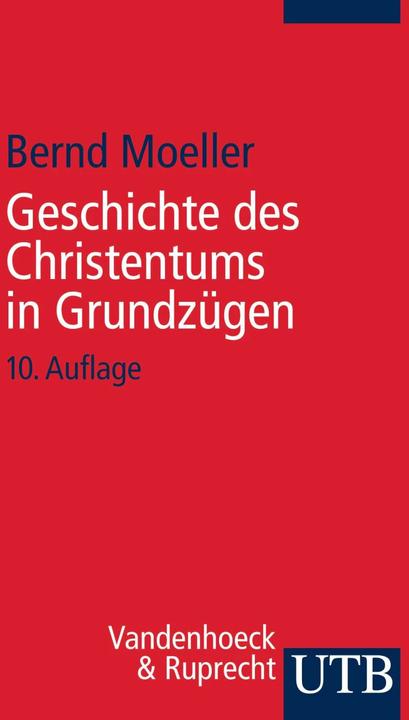 Produktbild Geschichte des Christentums in Grundzügen (Deutsch, Bernd Moeller, 2011)