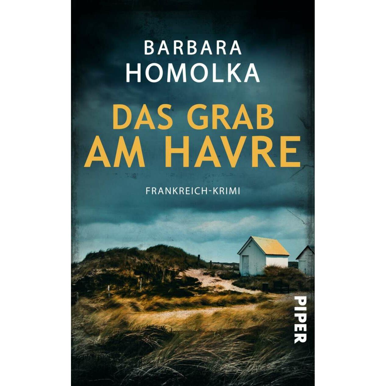 Das Grab am Havre, Belletristik von Barbara Homolka