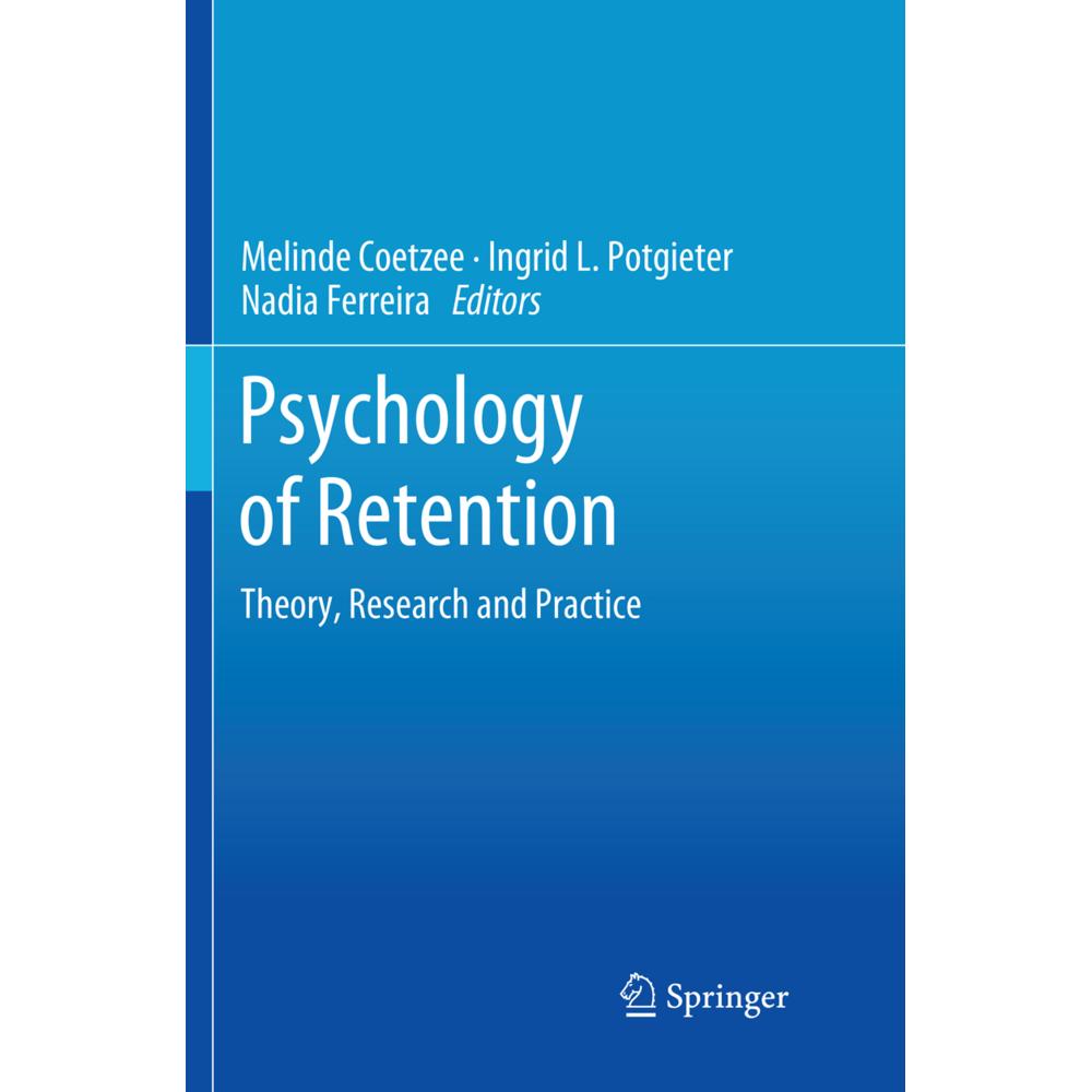 Psychology of Retention, Fachbücher von Melinde Coetzee, Nadia Ferreira, Ingrid L. Potgieter