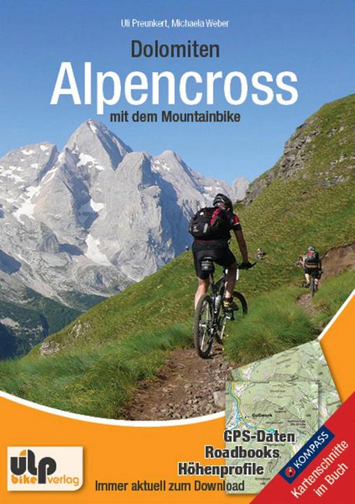 Produktbild Dolomiten: Alpencross mit dem Mountainbike (Deutsch, Michaela Weber, Uli Preunkert, 2013)