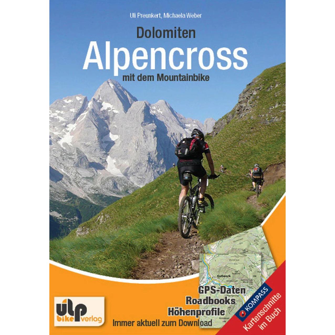 Dolomiten: Alpencross mit dem Mountainbike, Ratgeber von Michaela Weber, Uli Preunkert