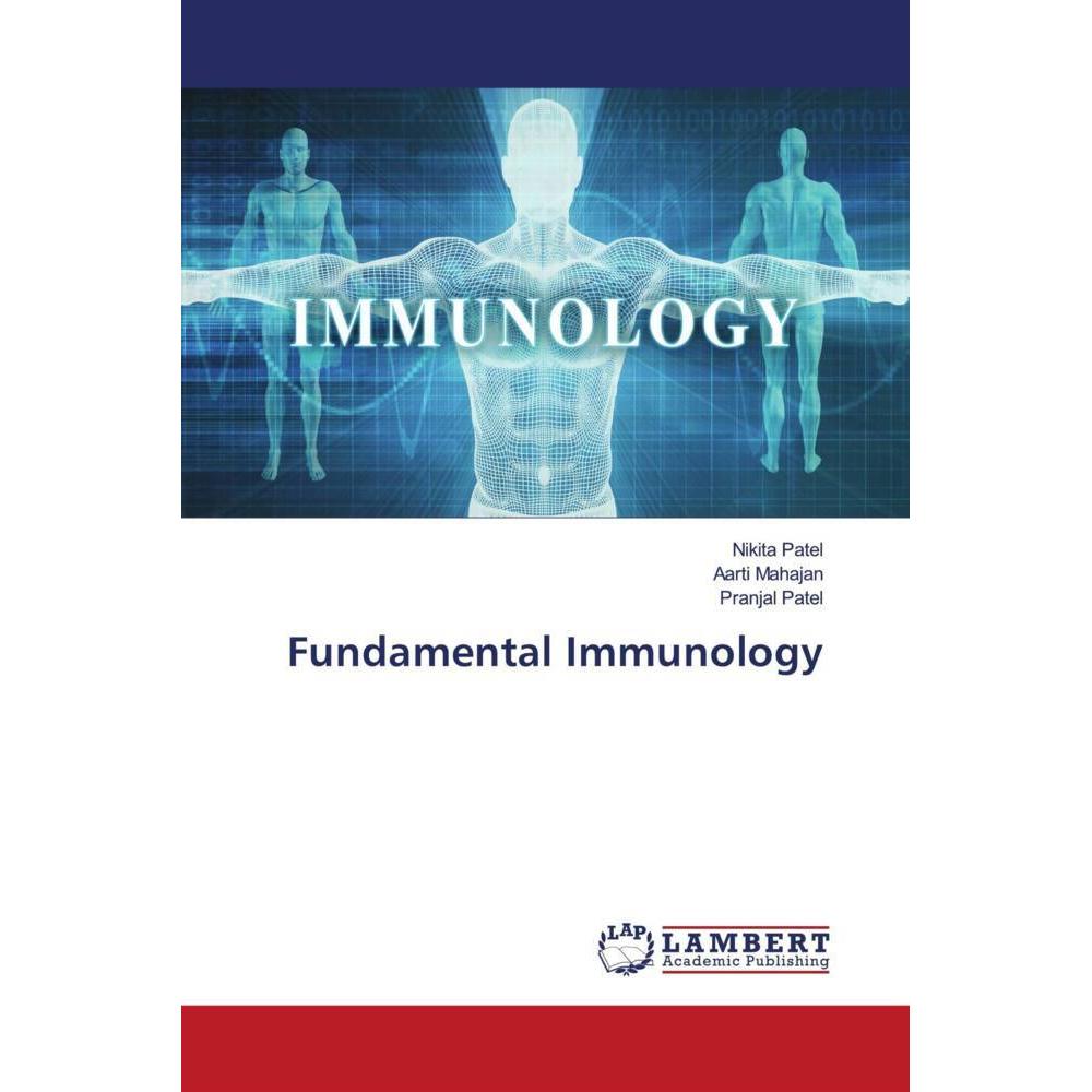 Fundamental Immunology, Fachbücher von Aarti Mahajan, Nikita Patel, Pranjal Patel