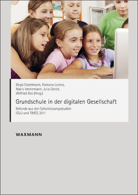 Produktbild Grundschule in der digitalen Gesellschaft (Deutsch, Birgit Lorenz Eickelmann, 2014)