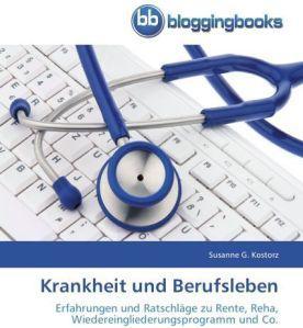 Produktbild Krankheit und Berufsleben (Deutsch, Susanne G. Kostorz, 2012)