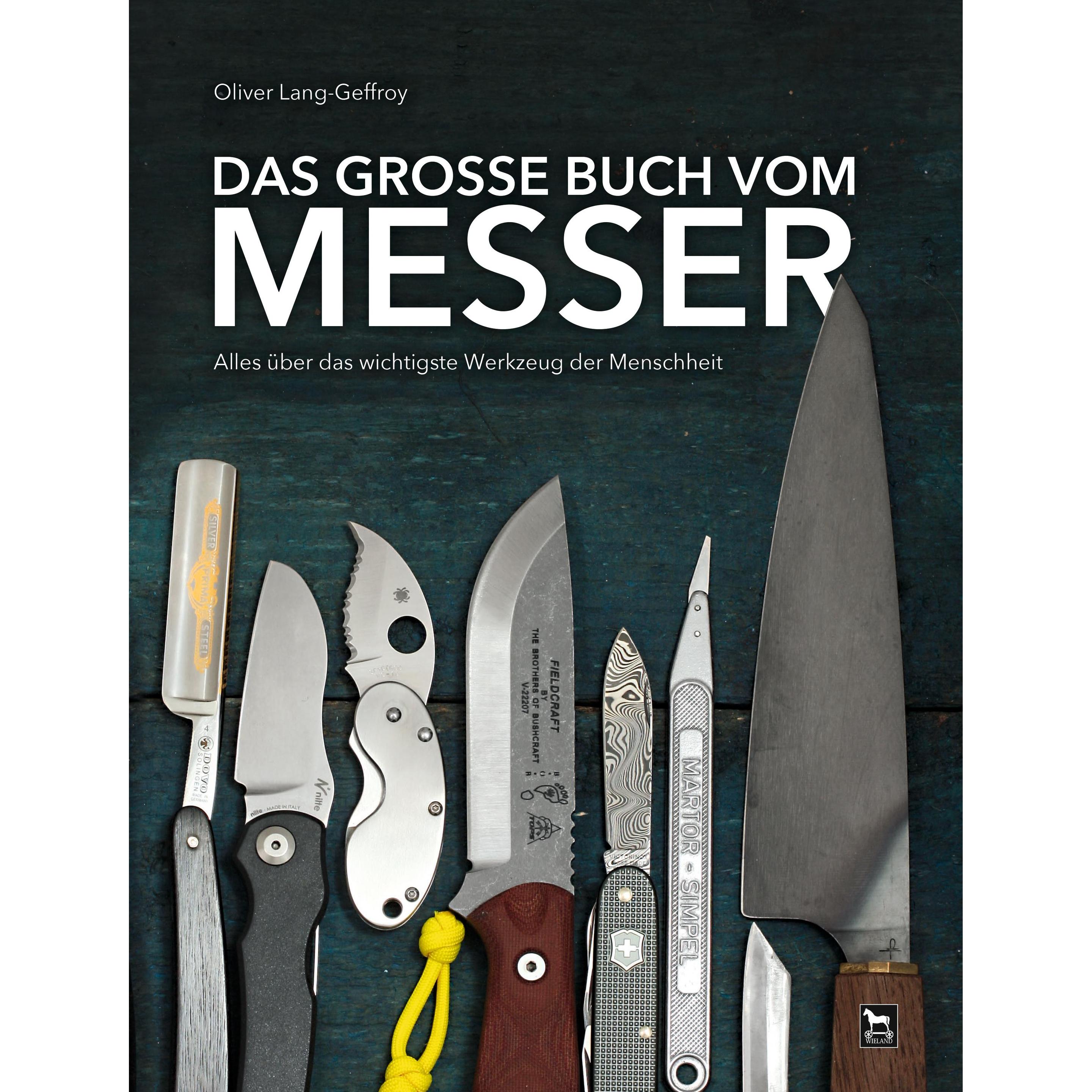 Das grosse Buch vom Messer, Sachbücher von Oliver Lang-Geffroy