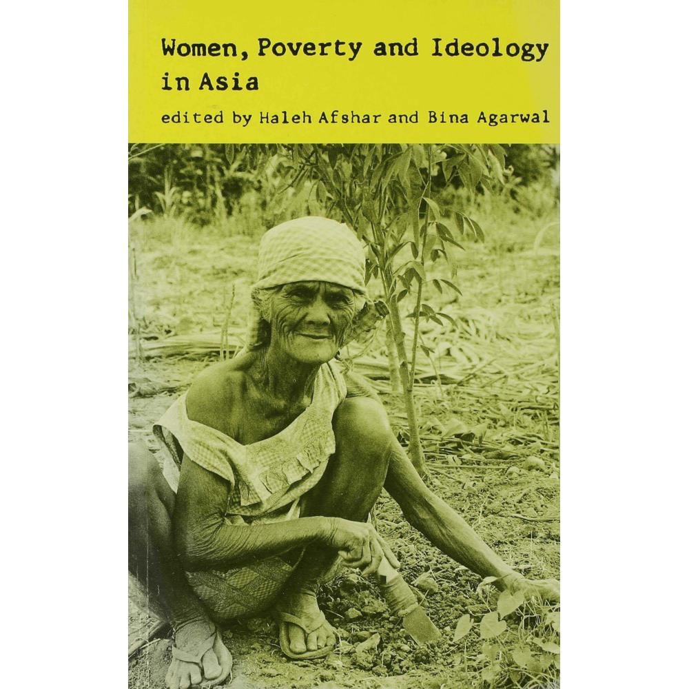 Women, Poverty and Ideology in Asia, Fachbücher von B. Agarwal, Haleh Afshar