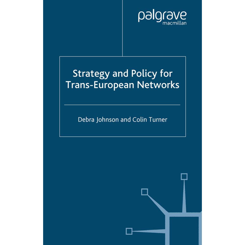 Strategy and Policy for Trans-European Networks, Fachbücher von D. Johnson, C. Turner