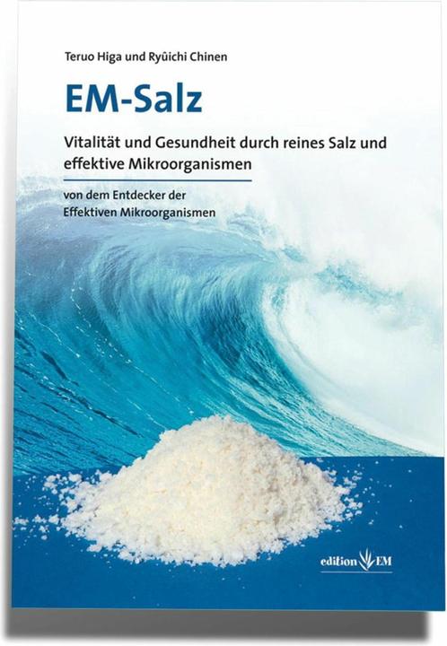 Produktbild EM-Salz (Deutsch, Mariko Sakai, Ryuichi Chinen, Teruo Higa, Wolfgang Höhn, 2014)