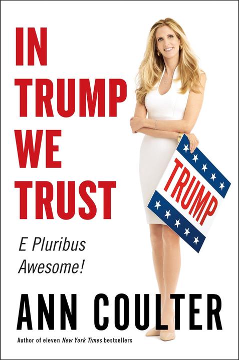 Produktbild In Trump We Trust (Englisch, Ann Coulter, 2016)
