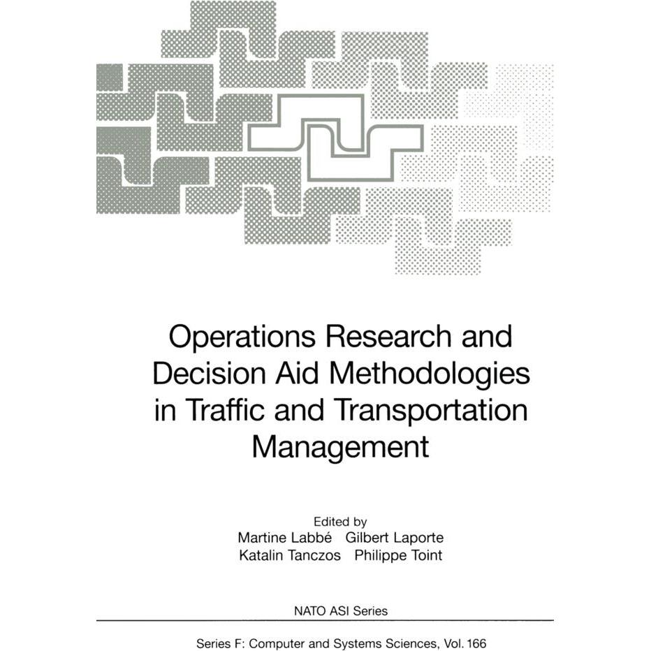 Operations Research and Decision Aid Methodologies in Traffic and Transportation Management, Fachbücher von Gilbert Lapo...