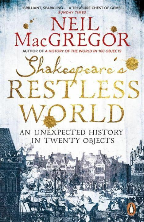 Produktbild Shakespeare's Restless World (Englisch, Neil MacGregor, 2014)