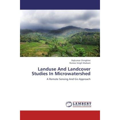 Landuse And Landcover Studies In Microwatershed, Fachbücher