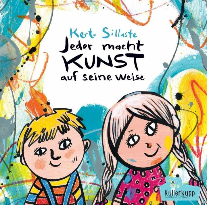 Jeder macht Kunst auf seine Weise (Deutsch, Carsten Wilms, Kertu Sillaste, 2017)