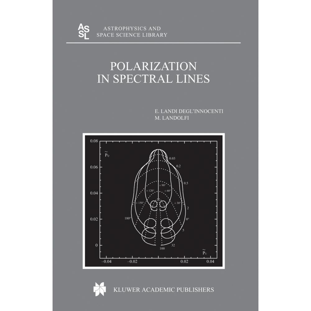 Polarization in Spectral Lines, Fachbücher von M. Landi Degl'Innocenti, M. Landolfi