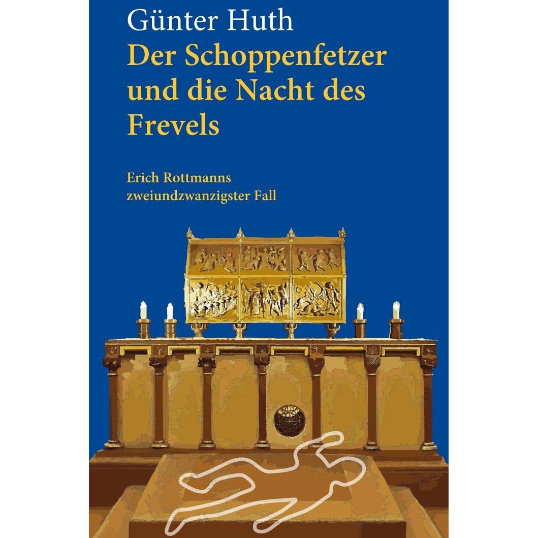 Thumbnail - Der Schoppenfetzer und die Nacht des Frevels, Belletristik von Günter Huth