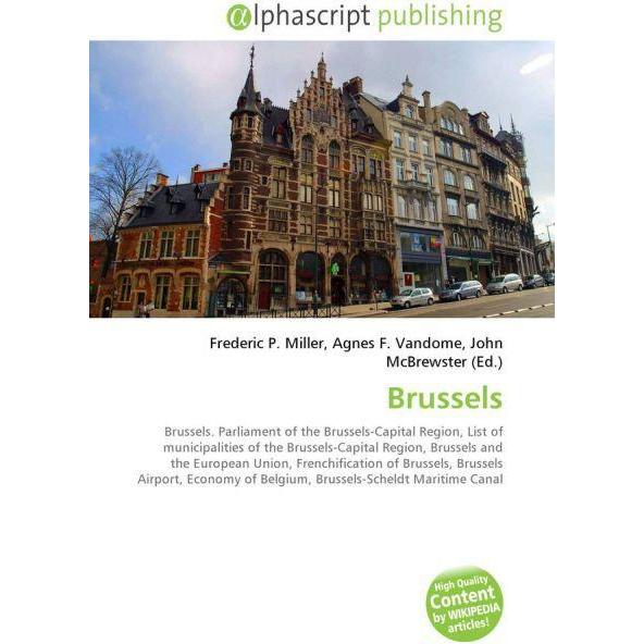 Brussels, Fachbücher von Agnes F. Vandome, Frederic P. Miller, John McBrewster