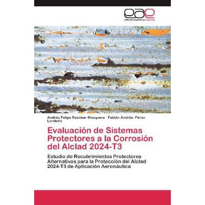 Evaluación de Sistemas Protectores a la Corrosión del Alclad 2024-T3, Fachbücher