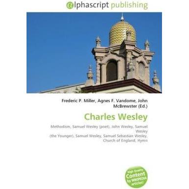 Charles Wesley, Fachbücher von Agnes F. Vandome, Frederic P. Miller, John McBrewster