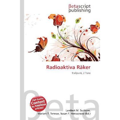 Radioaktiva Räker, Fachbücher von Mariam T. Tennoe, Susan F. Henssonow, Lambert M. Surhone