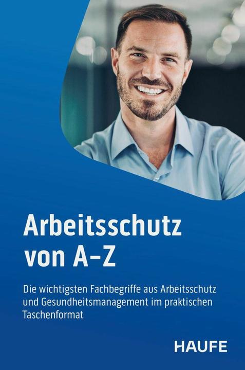 Produktbild Arbeitsschutz von A-Z (Deutsch, Gudrun L. Töpfer, Michael Scheil, Rainer von Kiparski, Sabine Schaub, 2026)