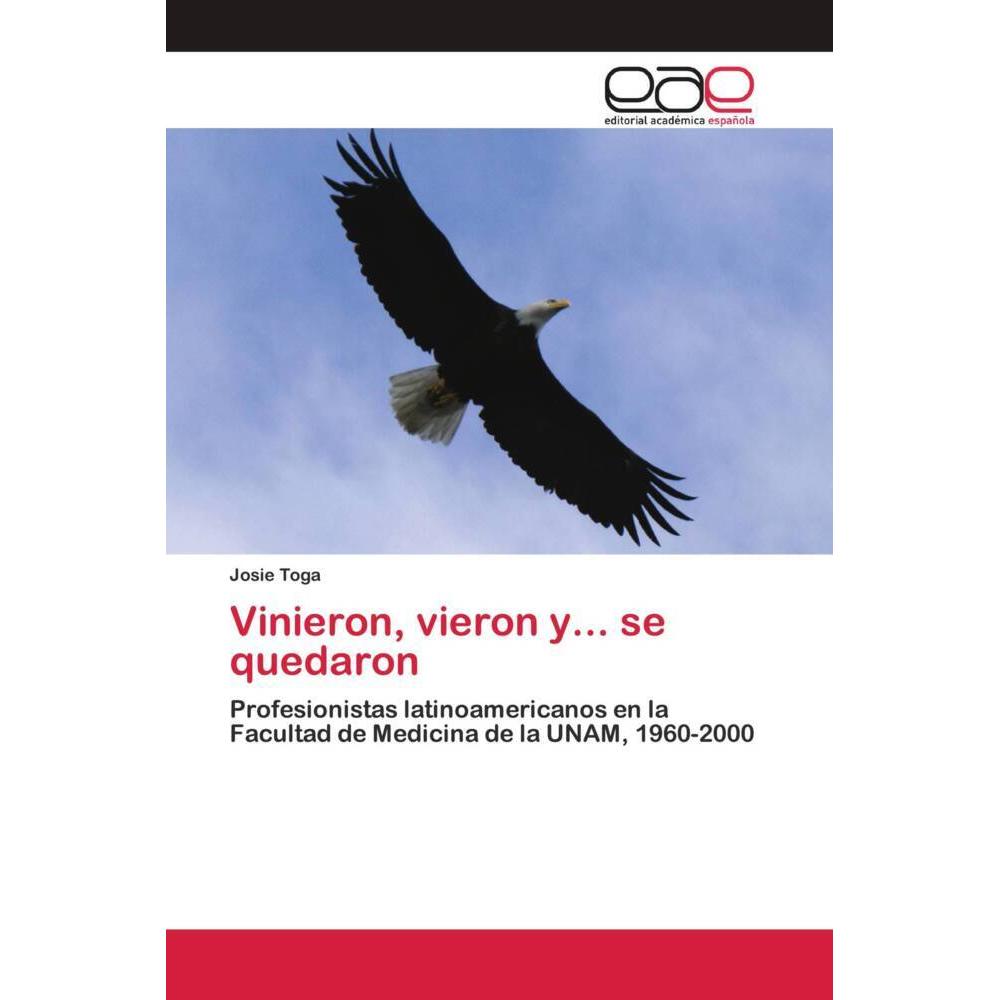 Vinieron, vieron y... se quedaron, Fachbücher von Josie Toga