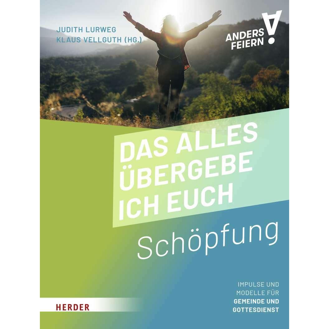 Das alles übergebe ich euch, Fachbücher von Judith Lurweg, Klaus Vellguth