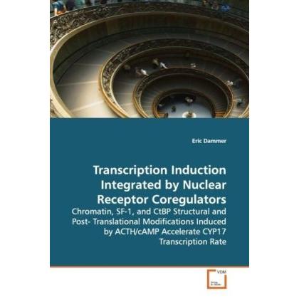 Transcription Induction Integrated by Nuclear Receptor Coregulators, Fachbücher
