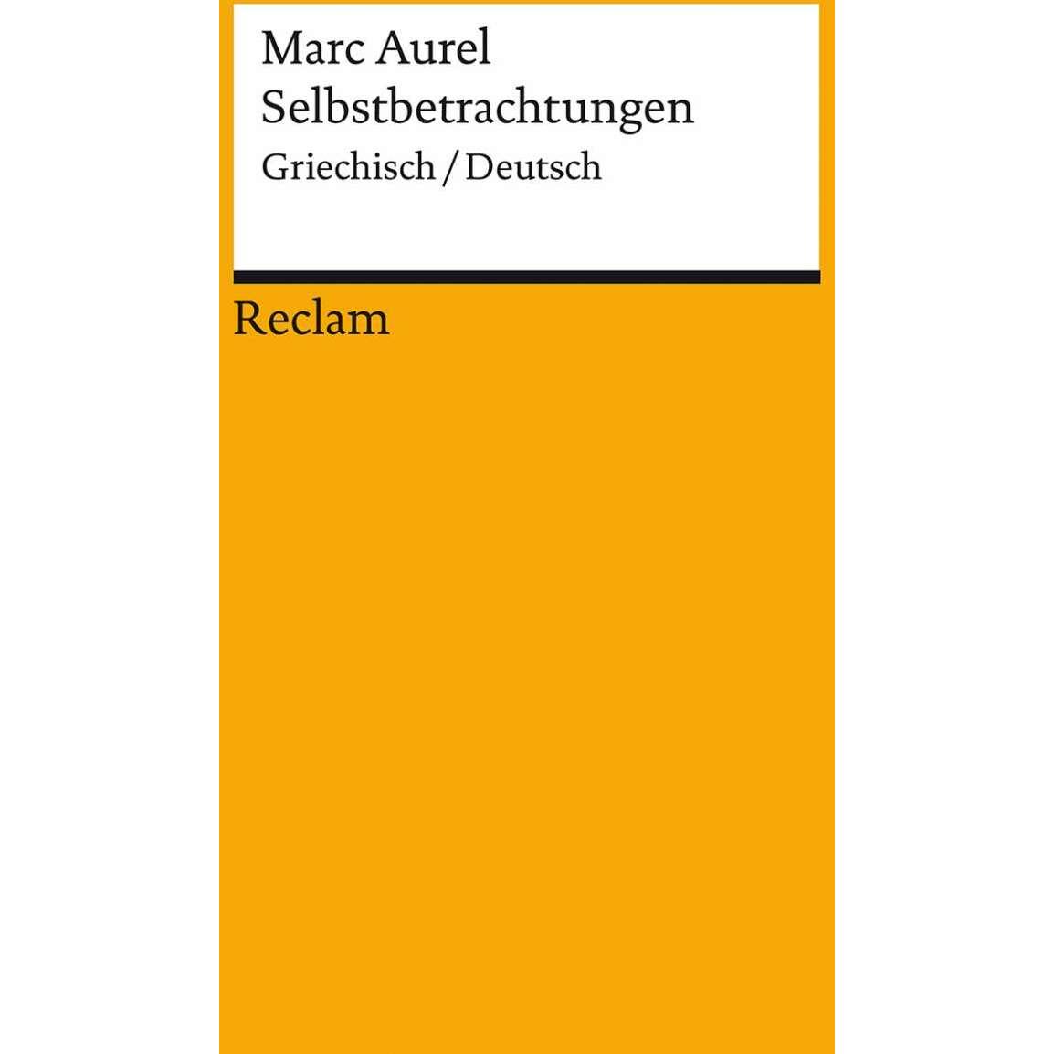 Selbstbetrachtungen, Belletristik von Marc Aurel, Gernot Krapinger