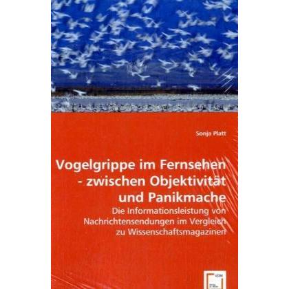 Vogelgrippe im Fernsehen - zwischen Objektivität und Panikmache, Fachbücher