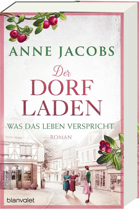 Produktbild Der Dorfladen - Was das Leben verspricht (Deutsch, Anne Jacobs, 2024)