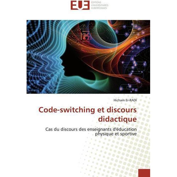 Code-switching et discours didactique, Fachbücher von Hicham Er-RADI