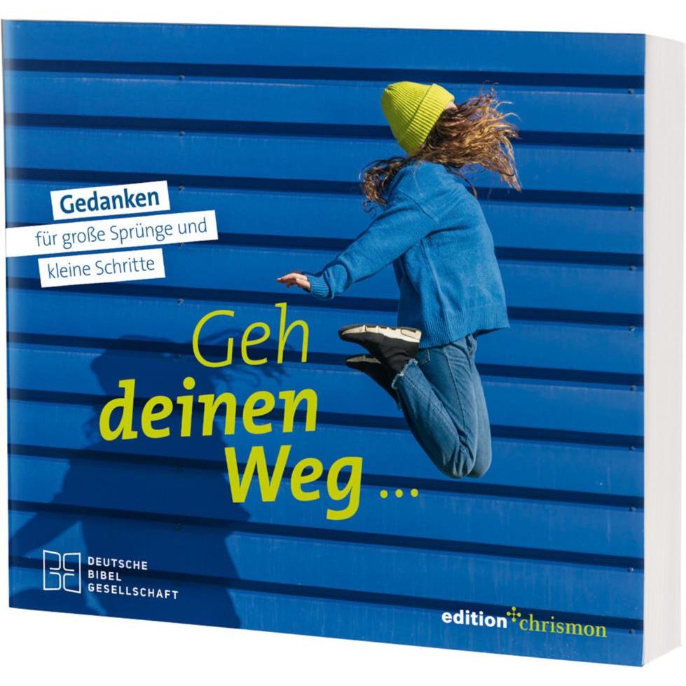 Geh deinen Weg, Ratgeber von Deutsche Bibelgesellschaft